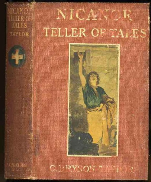 Nicanor - Teller of Tales : A Story of Roman Britain by C. Bryson Taylor