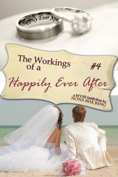 Workings of a Happily Ever After, The by Nona Mae King