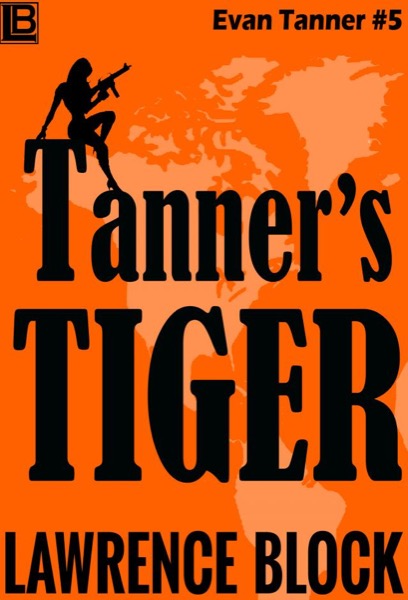 Tanners Tiger by Lawrence Block