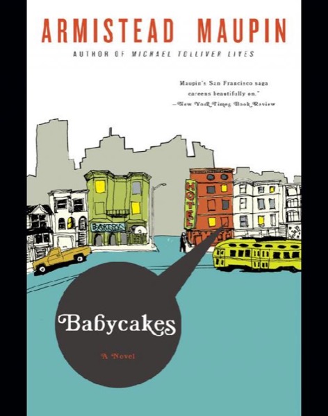 Babycakes by Armistead Maupin