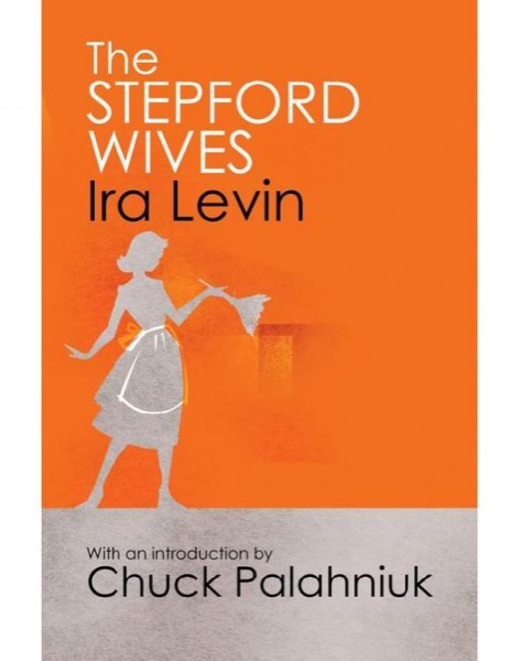 The Stepford Wives by Ira Levin