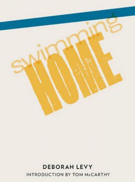 Swimming Home by Deborah Levy