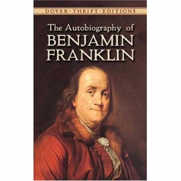 The Autobiography of Benjamin Franklin by Benjamin Franklin