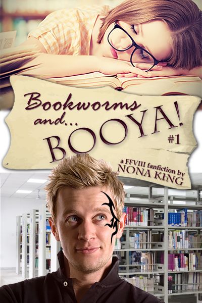 Bookworms and... Booya! (book 1) by Nona Mae King