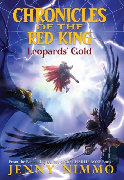 Chronicles of the Red King #3: Leopards' Gold by Jenny Nimmo