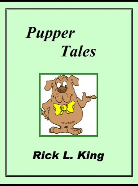 Pupper Tales by Rick King