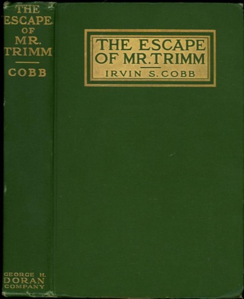 The Escape of Mr. Trimm by Irvin S. Cobb