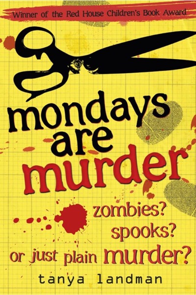 Mondays are Murder by Tanya Landman