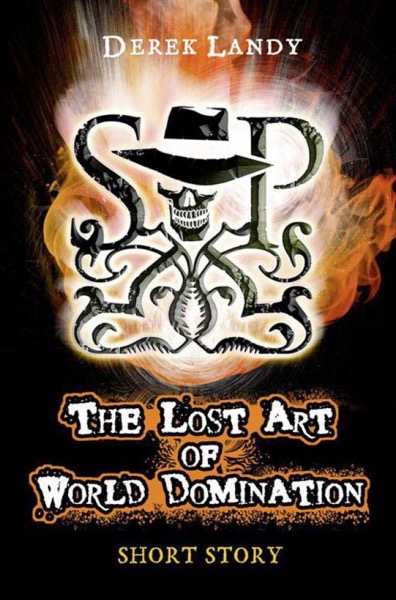 The Lost Art of World Domination by Derek Landy