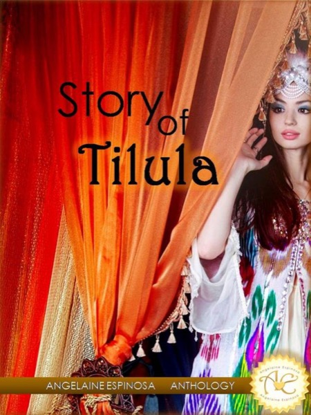 Story of Tilula by Angelaine Espinosa