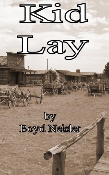 Kid Lay by Boyd Neisler