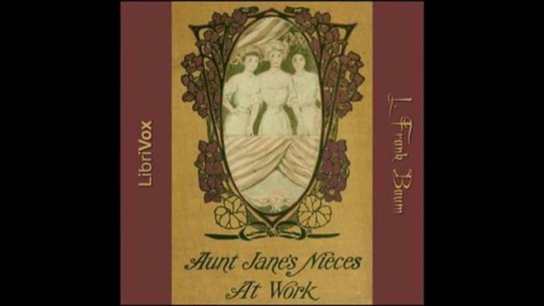 Aunt Jane's Nieces at Work by L. Frank Baum