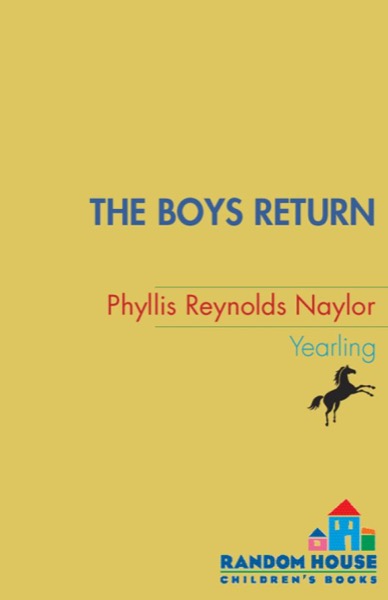 The Boys Return by Phyllis Reynolds Naylor