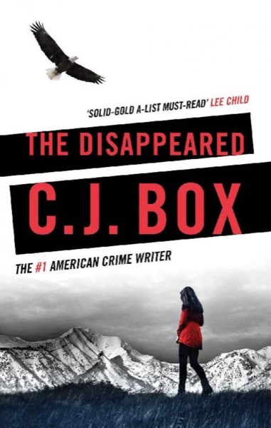 The Disappeared by C. J. Box