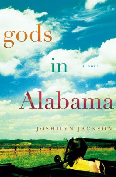 Gods in Alabama by Joshilyn Jackson