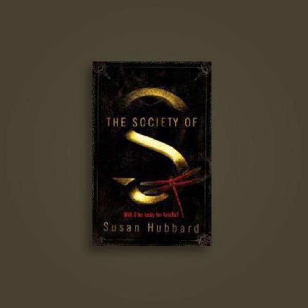 The Society of S by Susan Hubbard