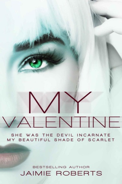 My Valentine by Jaimie Roberts