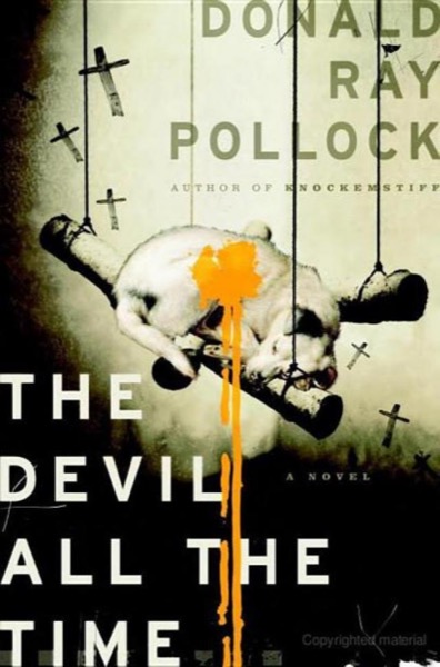 The Devil All the Time by Donald Ray Pollock