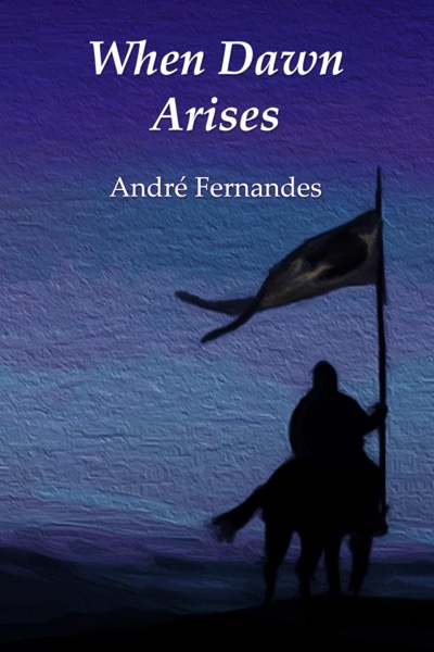 When Dawn Arises by Andre Fernandes