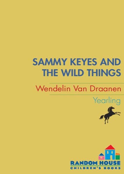 Sammy Keyes and the Wild Things by Wendelin Van Draanen