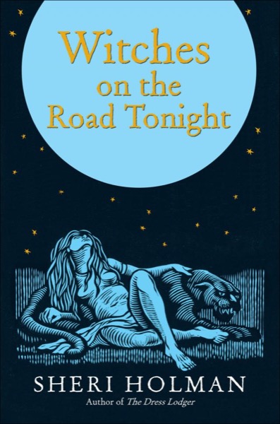 Witches on the Road Tonight by Sheri Holman