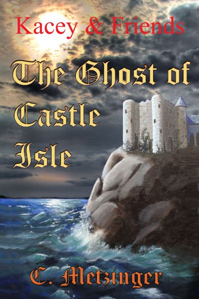 The Ghost of Castle Isle by C. Fennessy