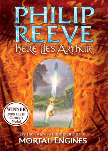 Here Lies Arthur by Philip Reeve