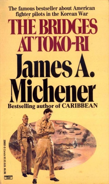 The Bridges at Toko-ri by James A. Michener