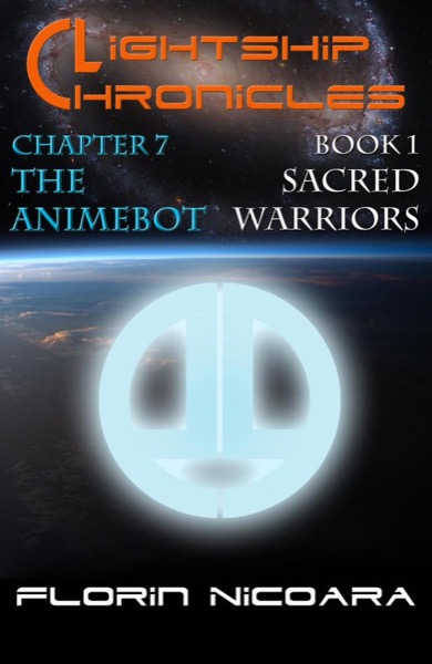 Lightship Chronicles Chapter 7 : Animebot by Florin Nicoara