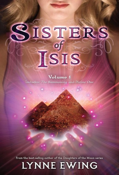 Sisters of Isis: Volume 1 by Lynne Ewing