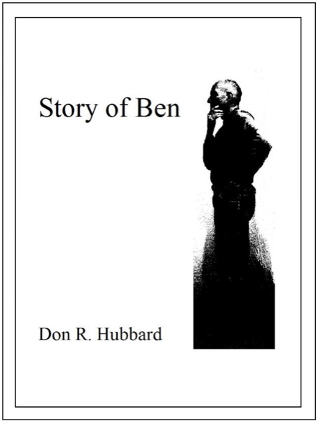 Story of Ben by Don R. Hubbard