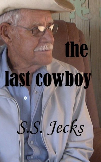 The Last Cowboy by Sheila Jecks