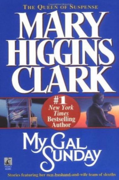 My Gal Sunday by Mary Higgins Clark