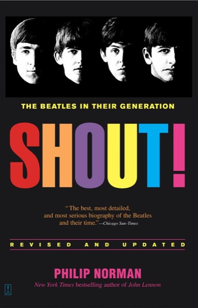 Shout! by Philip Norman