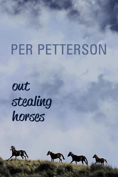 Out Stealing Horses by Per Petterson