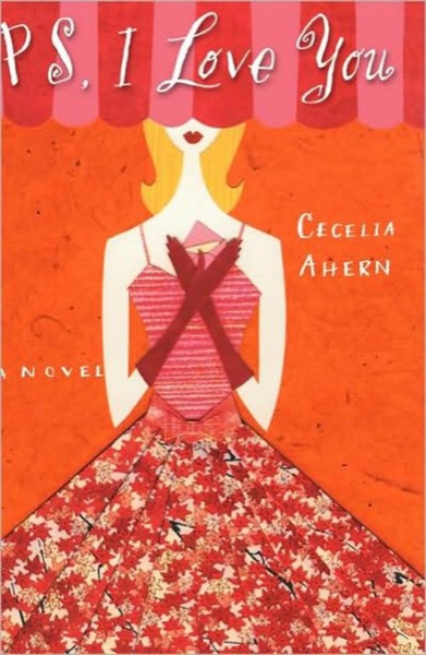 PS, I Love You by Cecelia Ahern