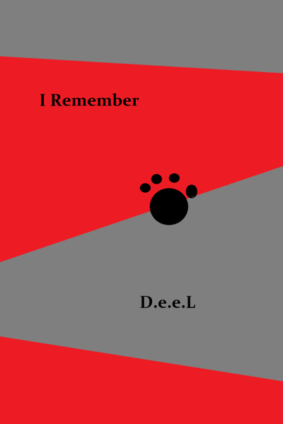 I Remember by D.e.e.L