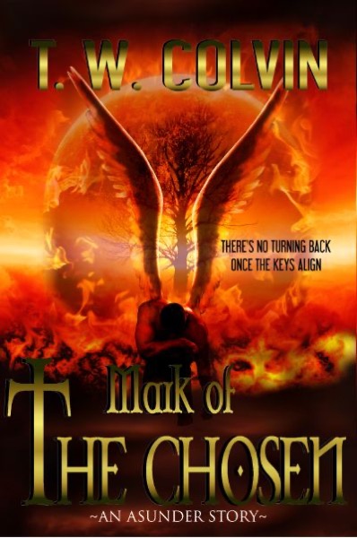 Mark of the Chosen by TW Colvin