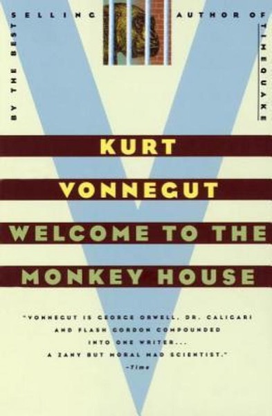 Welcome to the Monkey House by Kurt Vonnegut