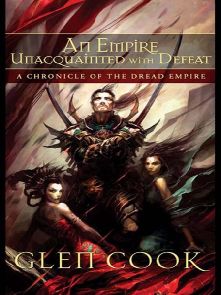 An Empire Unacquainted With Defeat by Glen Cook