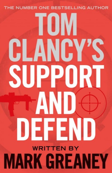 Tom Clancy Support and Defend by Tom Clancy