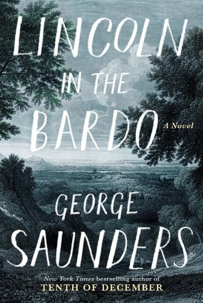 Lincoln in the Bardo by George Saunders