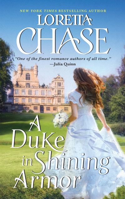 A Duke in Shining Armor by Loretta Chase