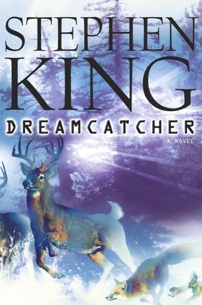 Dreamcatcher by Stephen King