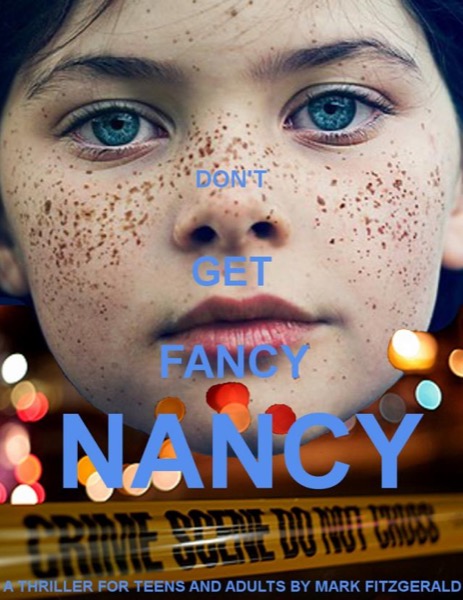 Don't Get Fancy Nancy by Mark Fitzgerald