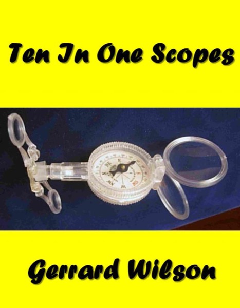 Ten In One Scopes by Gerrard Wllson