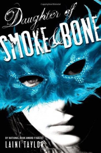 Daughter of Smoke & Bone by Laini Taylor