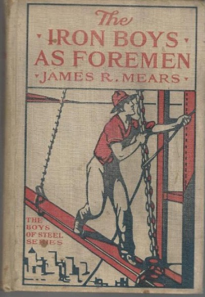 The Iron Boys as Foremen; or, Heading the Diamond Drill Shift by Mrs. Molesworth