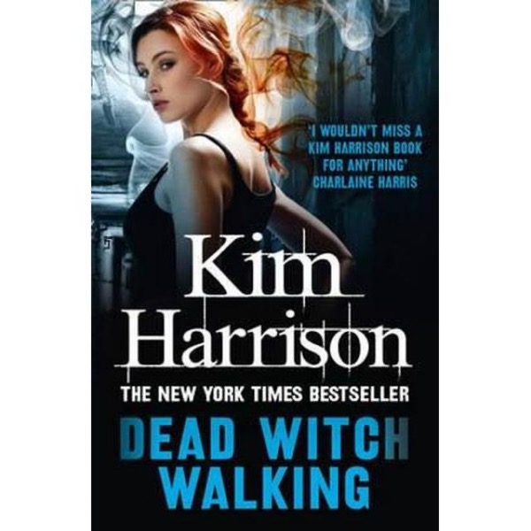 Dead Witch Walking by Kim Harrison