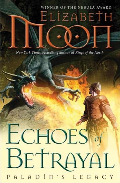 Echoes of Betrayal by Elizabeth Moon